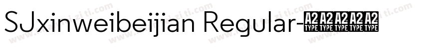 SJxinweibeijian Regular字体转换